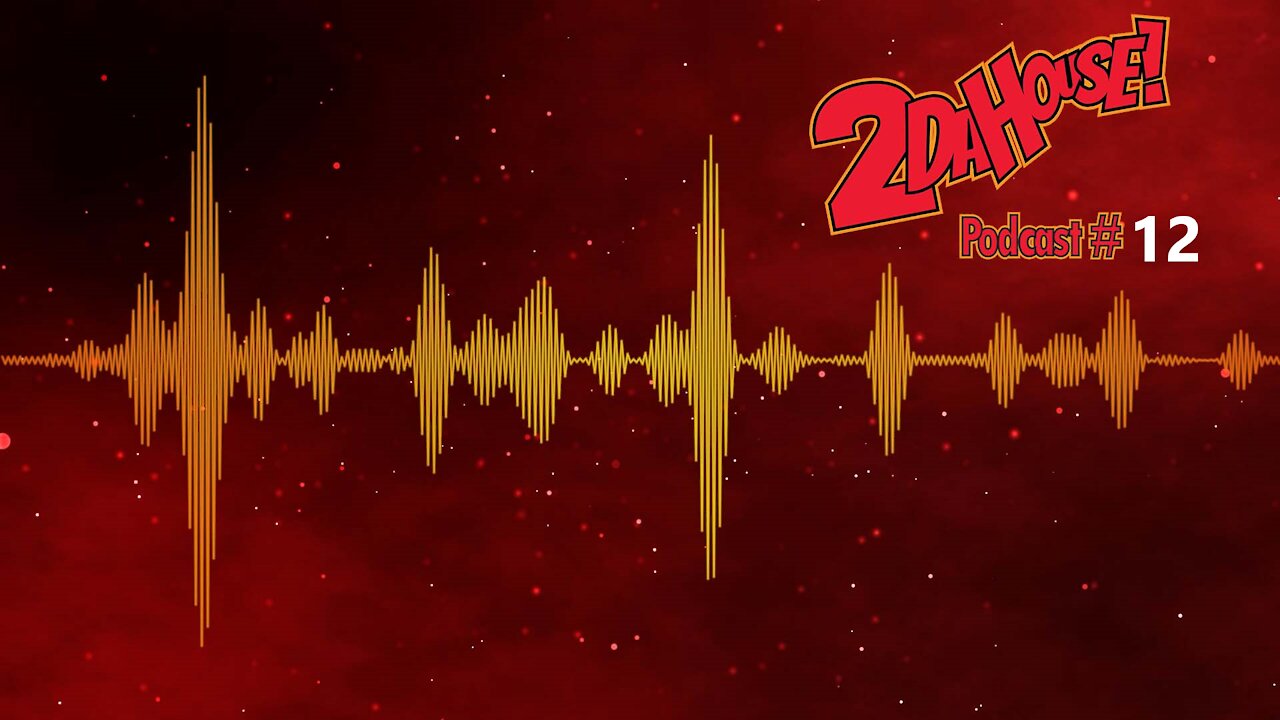 2daHouse Sports Podcast Episode 12