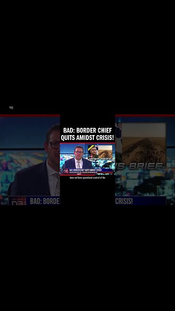 BAD: Border Chief Quits Amidst Crisis!