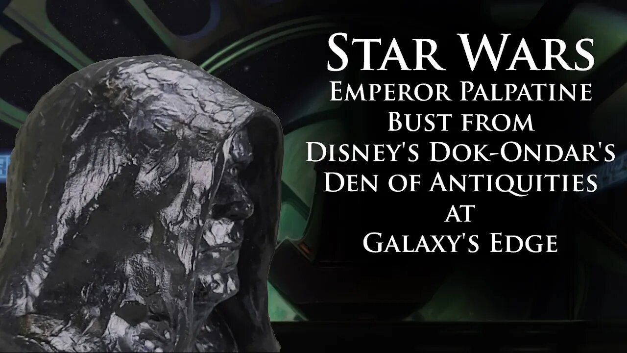 Star Wars Emperor Palpatine Bust from Disney's Dok-Ondar's Den of Antiquities at Galaxy's Edge