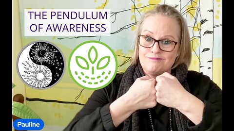 The Pendulum Of Awareness