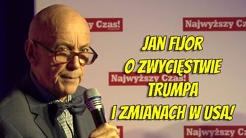 Jan Fijor o zwycięstwie Trumpa i zmianach w USA!