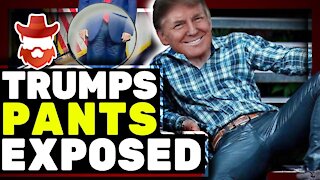Leftists MELTDOWN Over Donald Trump & His Pants! Journalism Is Dead