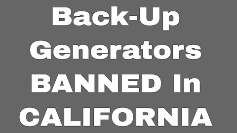 California Just Banned Back-Up Generators (Get Out Now!)