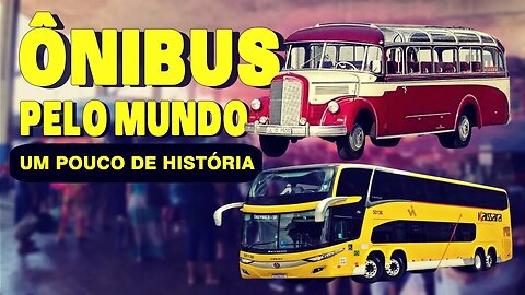 PRIMEIROS ÔNIBUS NO MUNDO