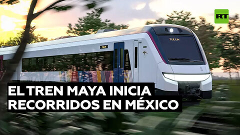 El Tren Maya inicia recorridos en México