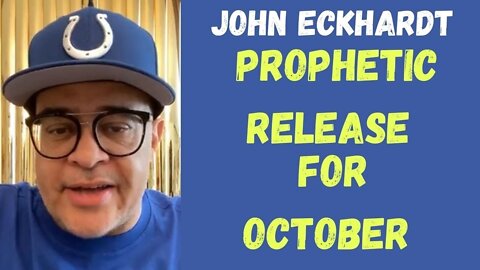 John Eckhardt-Prophetic Release for October