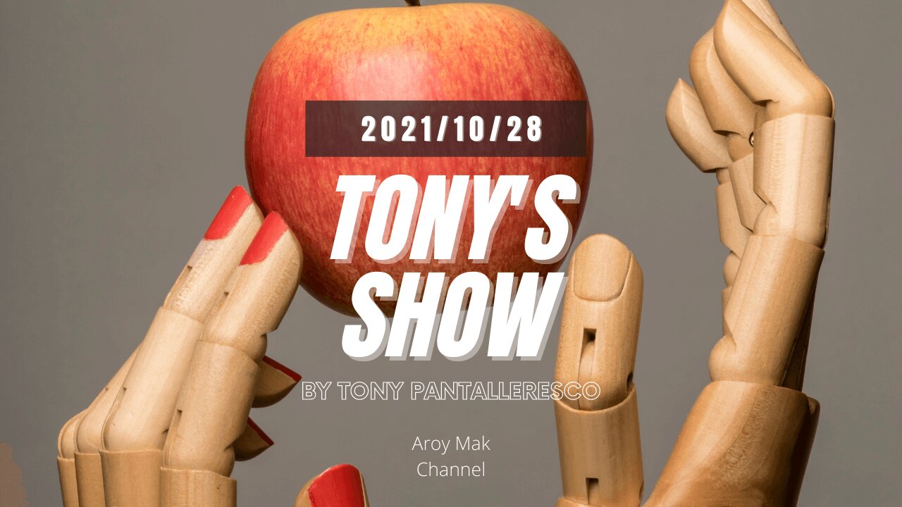 Tony Pantalleresco 2021/10/28 Tony's show