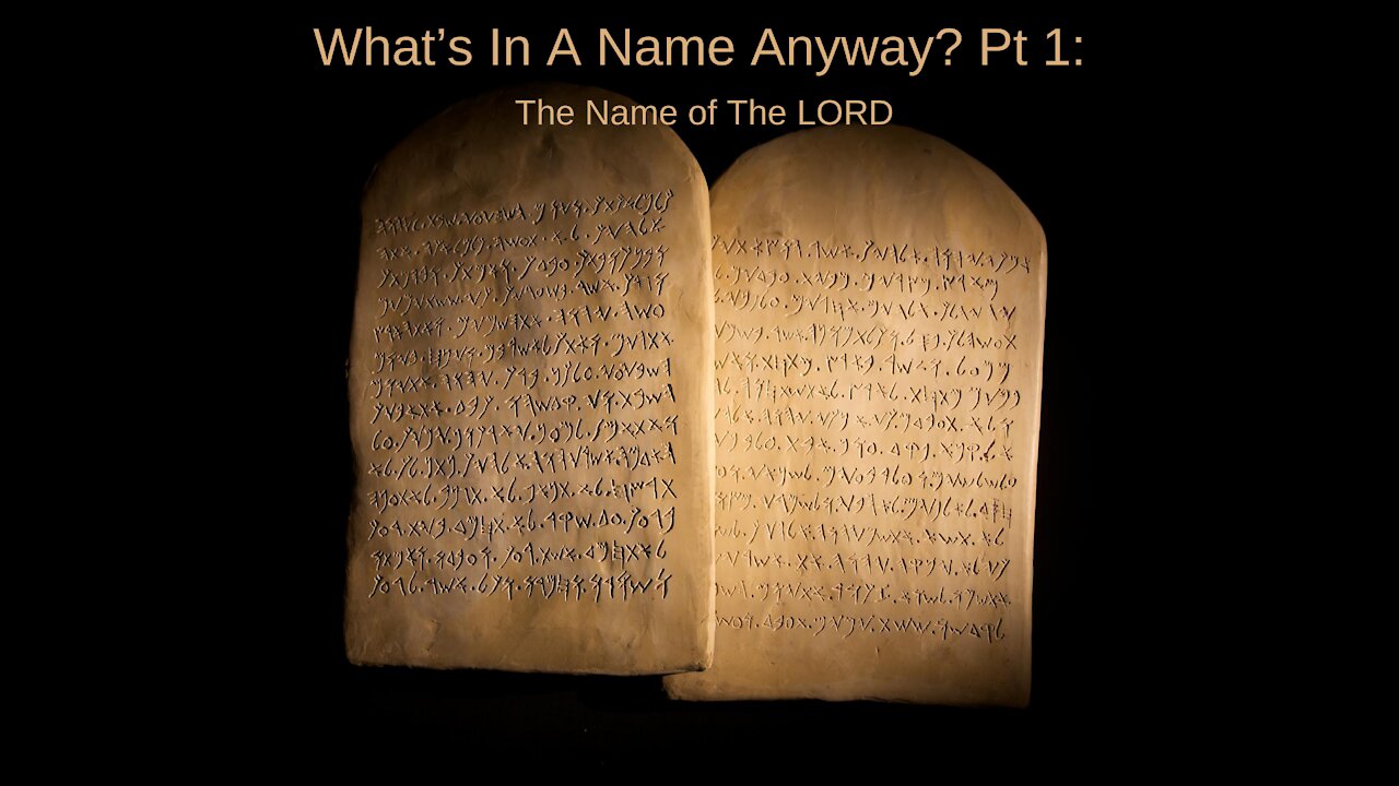 What’s In A Name Anyway? Pt. 1: The Name of The LORD