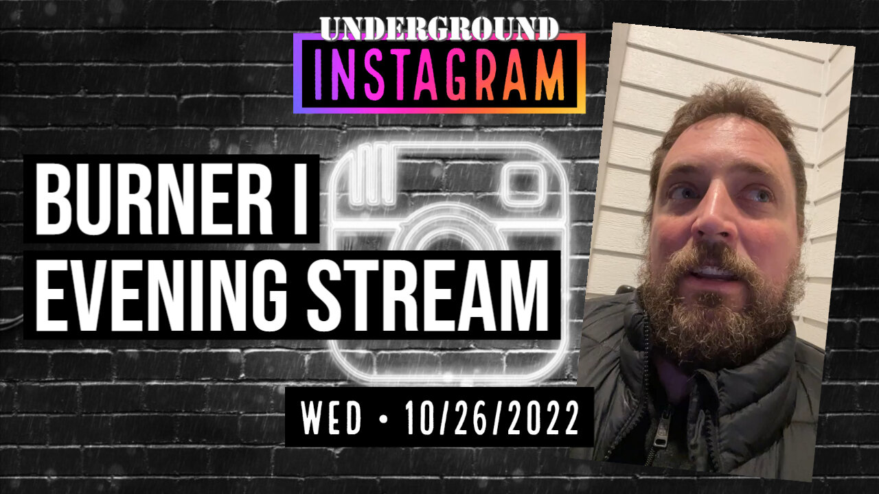 Owen Benjamin, Evening Stream, 🐻 Instagram Replay October 26, 2022