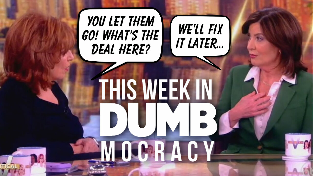 This Week in DUMBmocracy: Joy Behar & Whoopi Goldberg TORCH Hochul on NYC Crime & Cngestion Pricing!