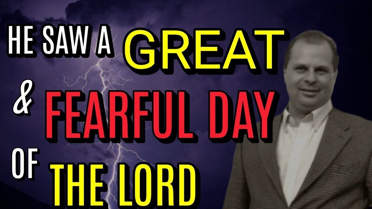 (Barry Wunsch) He Saw a Great & FEARFUL Day of The LORD! || Prophetic Word