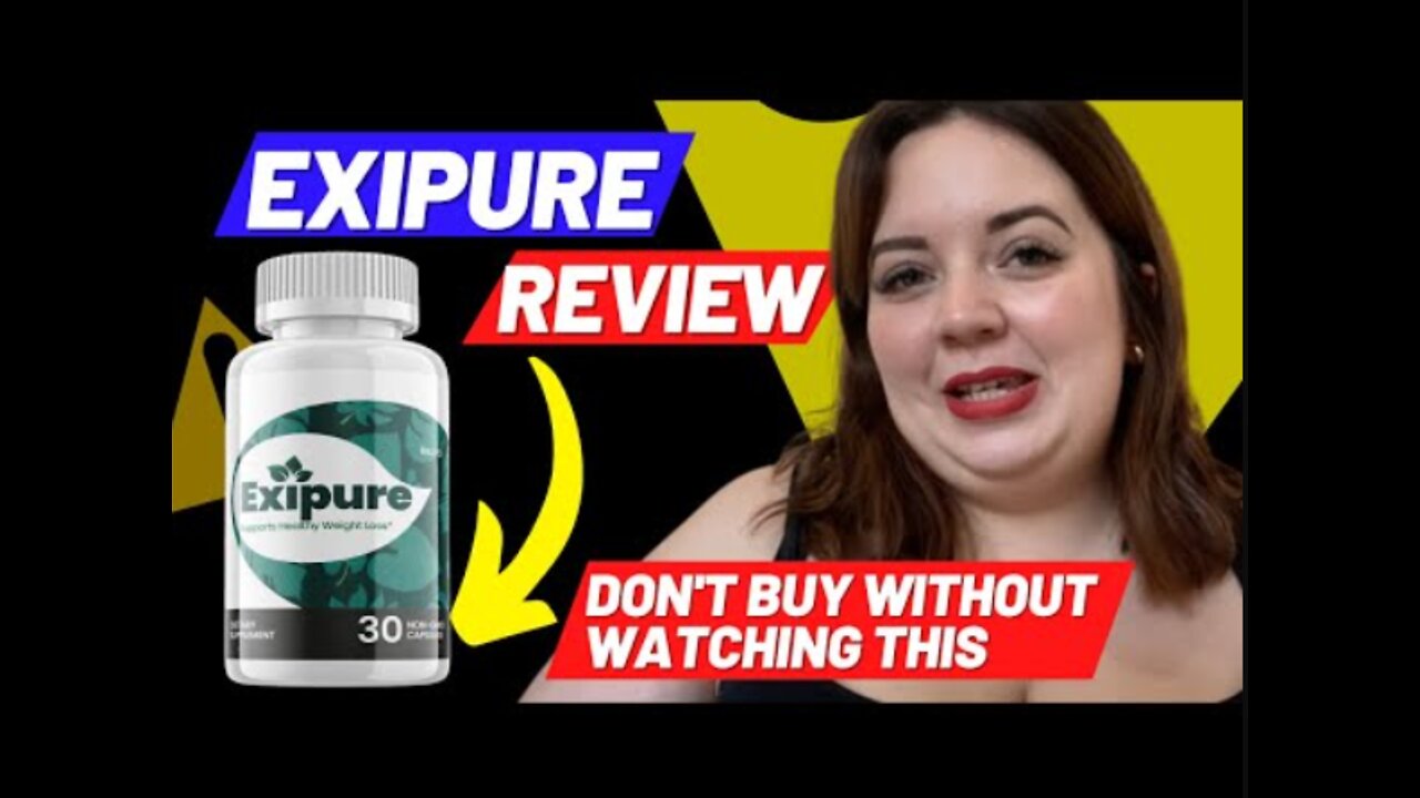 EXIPURE - EXIPURE REVIEW 2022 ((BUYER BEWARE!!)) EXIPURE WEIGHT LOSS SUPPLEMENT - EXIPURE REVIEWS