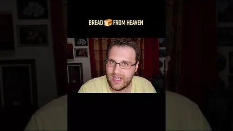 BREAD FROM HEAVEN