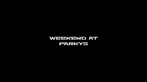 weekend at parkys