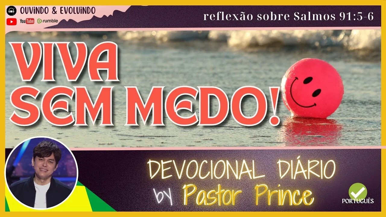 VIVA TRANQUILO E SEM MEDO DE SER FELIZ! | Pastor Joseph Prince | DEVOCIONAL MEDITAÇÃO