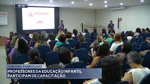 Coronel Fabriciano: Professores da Educação Infantil participam de capacitação.