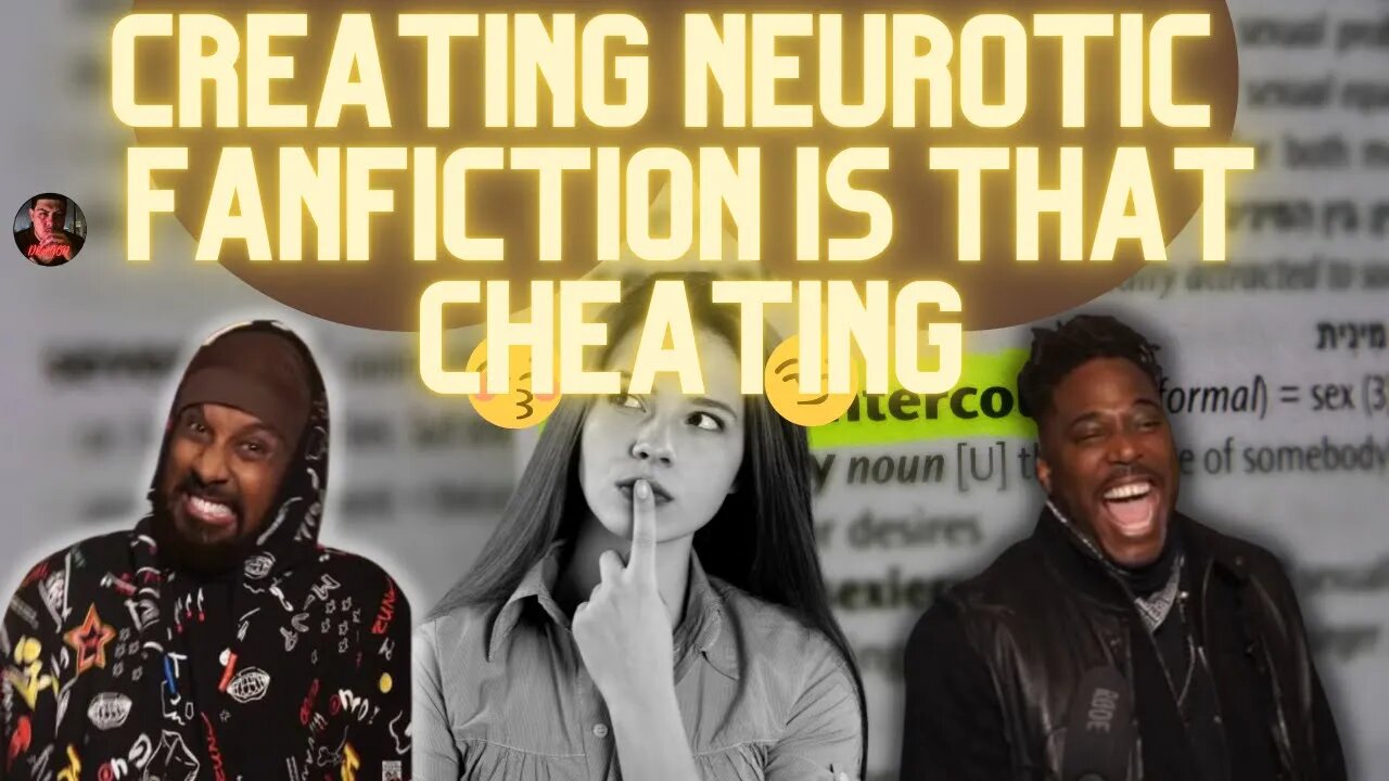 Creating neurotic fanfiction is that cheating