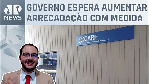 Câmara dos Deputados aprova texto-base do Carf; advogado explica