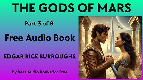 The Gods of Mars - Part 3 of 8 - by Edgar Rice Burroughs - Best Audio Books for Free