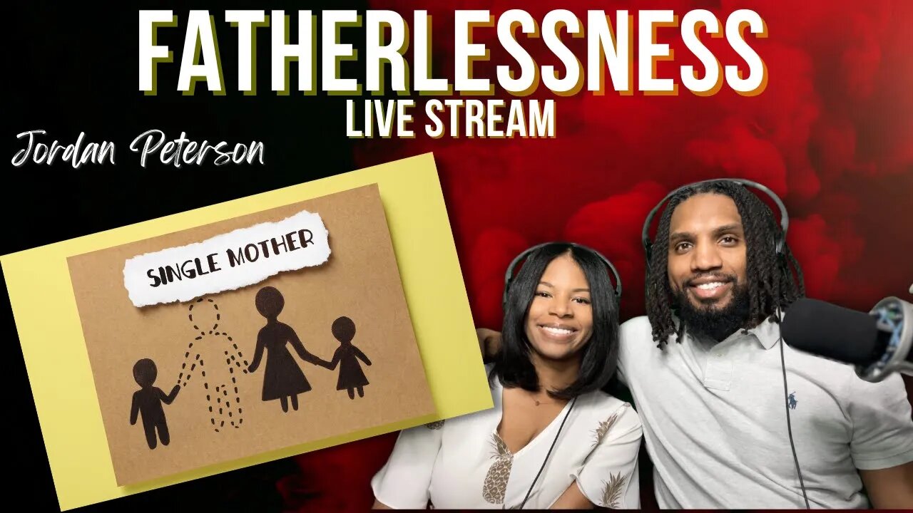 Effects of Fatherlessness - Jordan Peterson Reaction