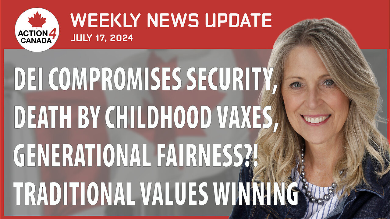 DEI Compromises Security, Death By Childhood Vaxes, Generational Fairness, July 17, 2024