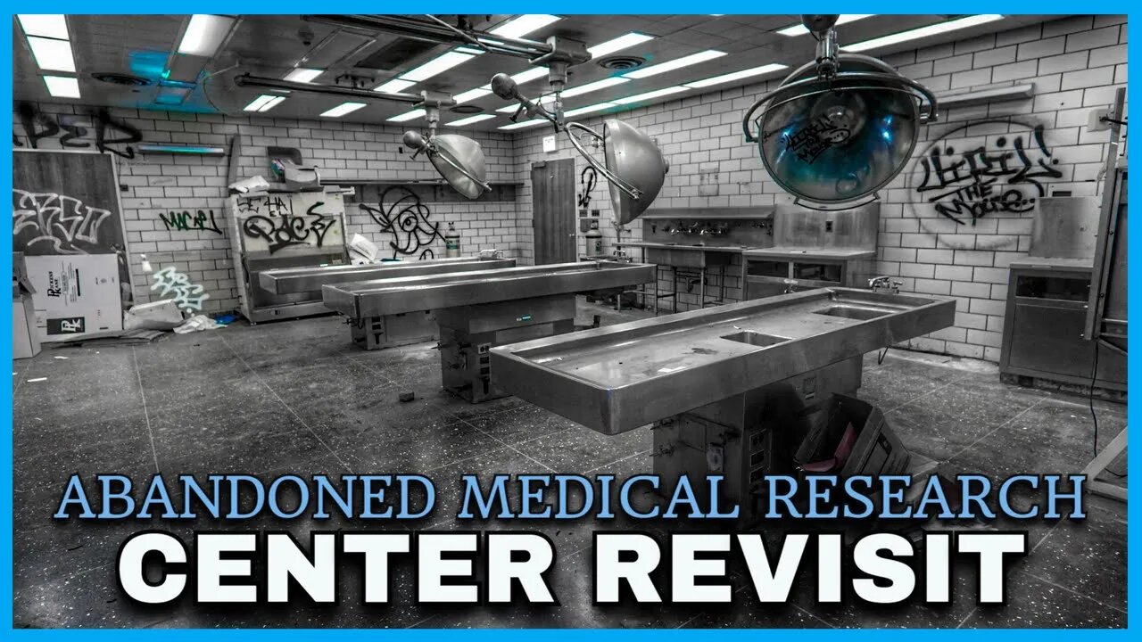 REVISIT Abandoned Medical Research Lab