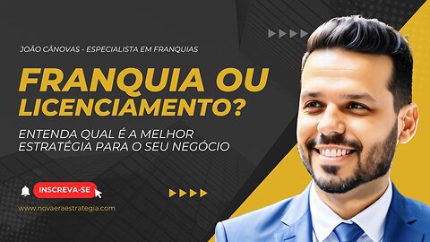 Franquia ou Licenciamento? Entenda a melhor estratégia para o seu negócio