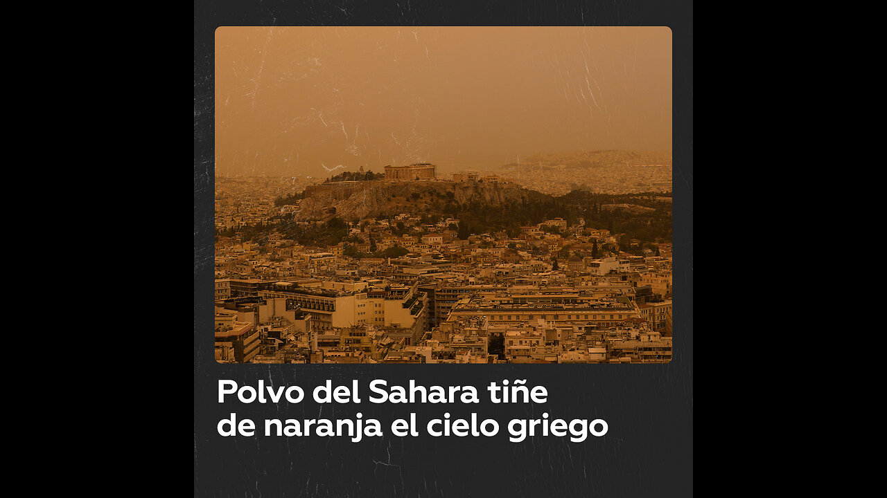 Cielos de Grecia se tiñen de naranja por polvo del Sahara