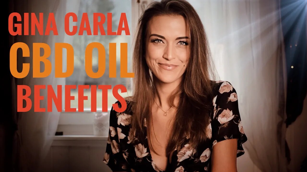 Gina Carla TV 🧠💧How #CBD Can Help Us! My Experiences And Benefits!