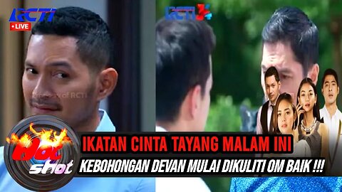 SINETRON IKATAN CINTA TAYANG MALAM INI|SINOPSIS IKATAN CINTA HARI INI