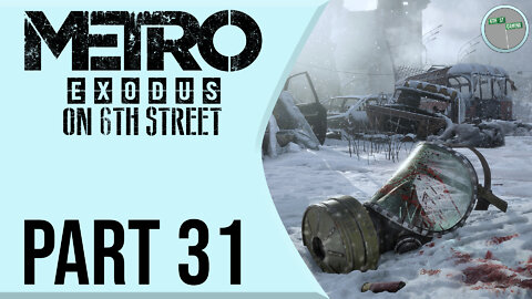Metro: Exodus on 6th Street Part 31