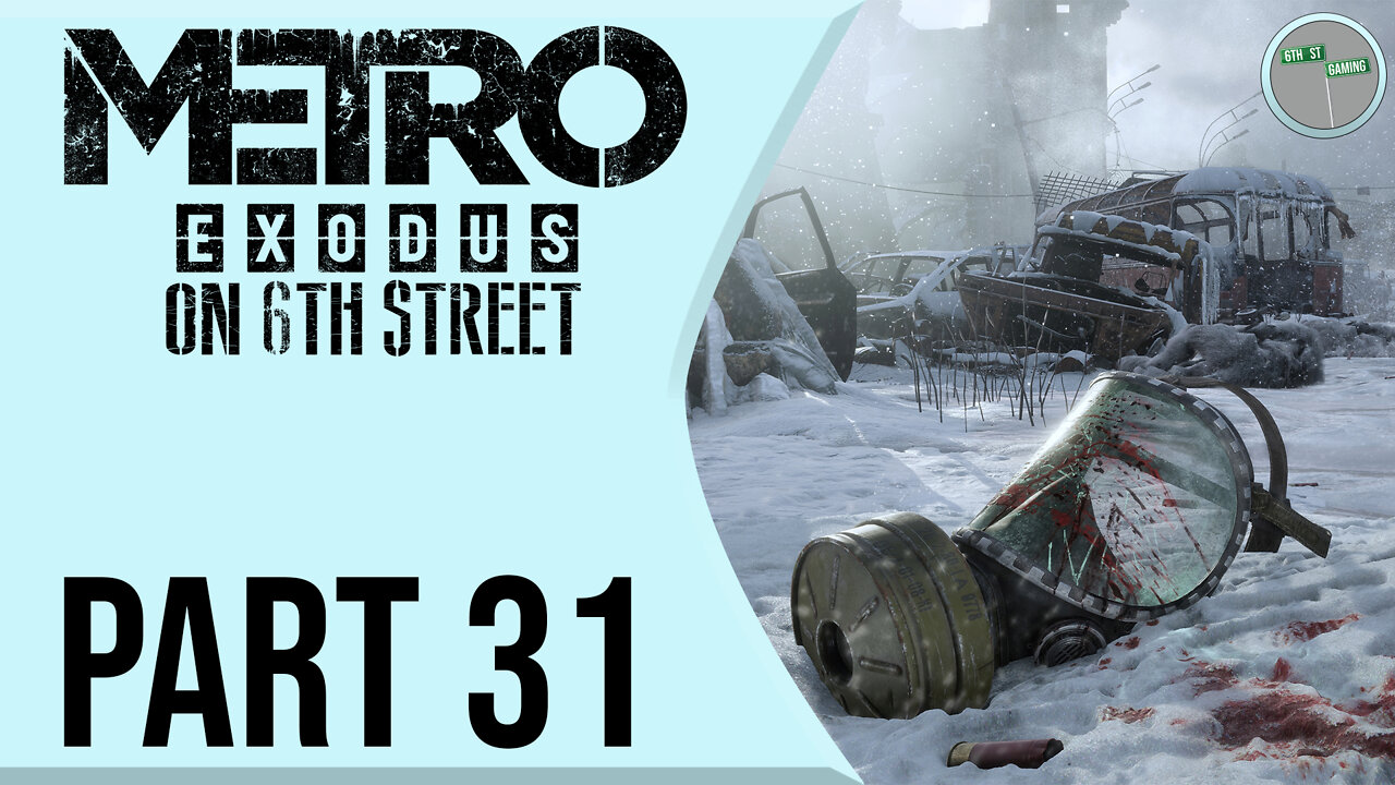 Metro: Exodus on 6th Street Part 31