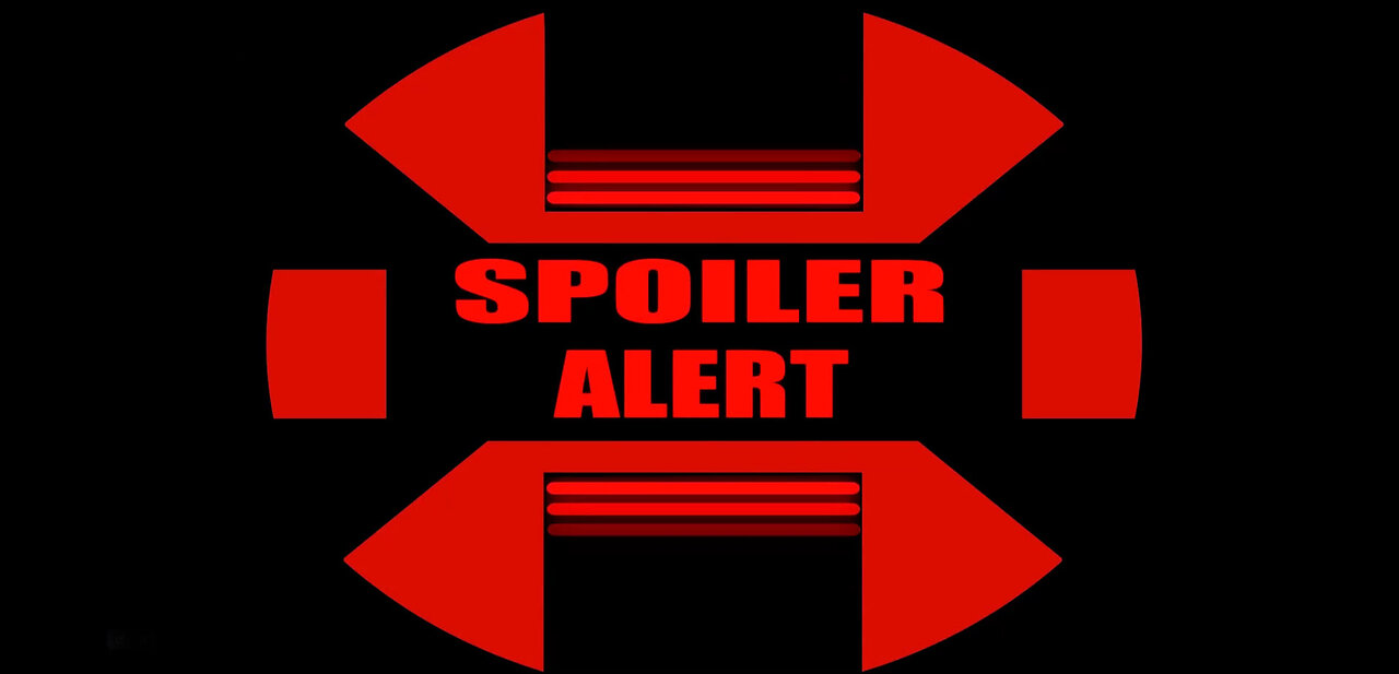 Spoiler Alert!!!