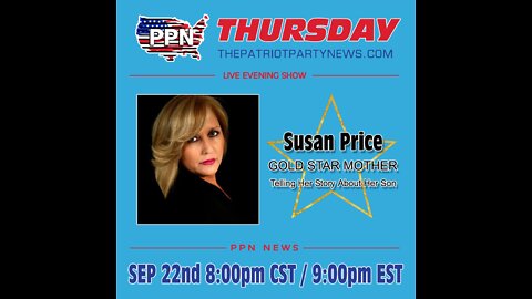 09-21-22-ppn-at-8pm-cst-9pm-est #PPN #Truth Susan Price