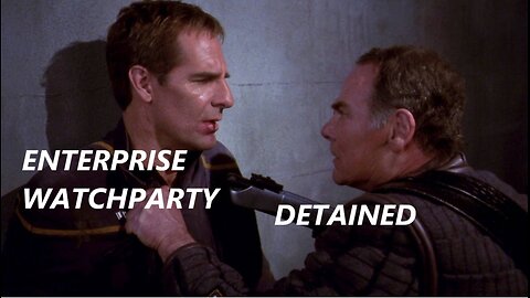 ENTERPRISE WATCHPARTY - DETAINED
