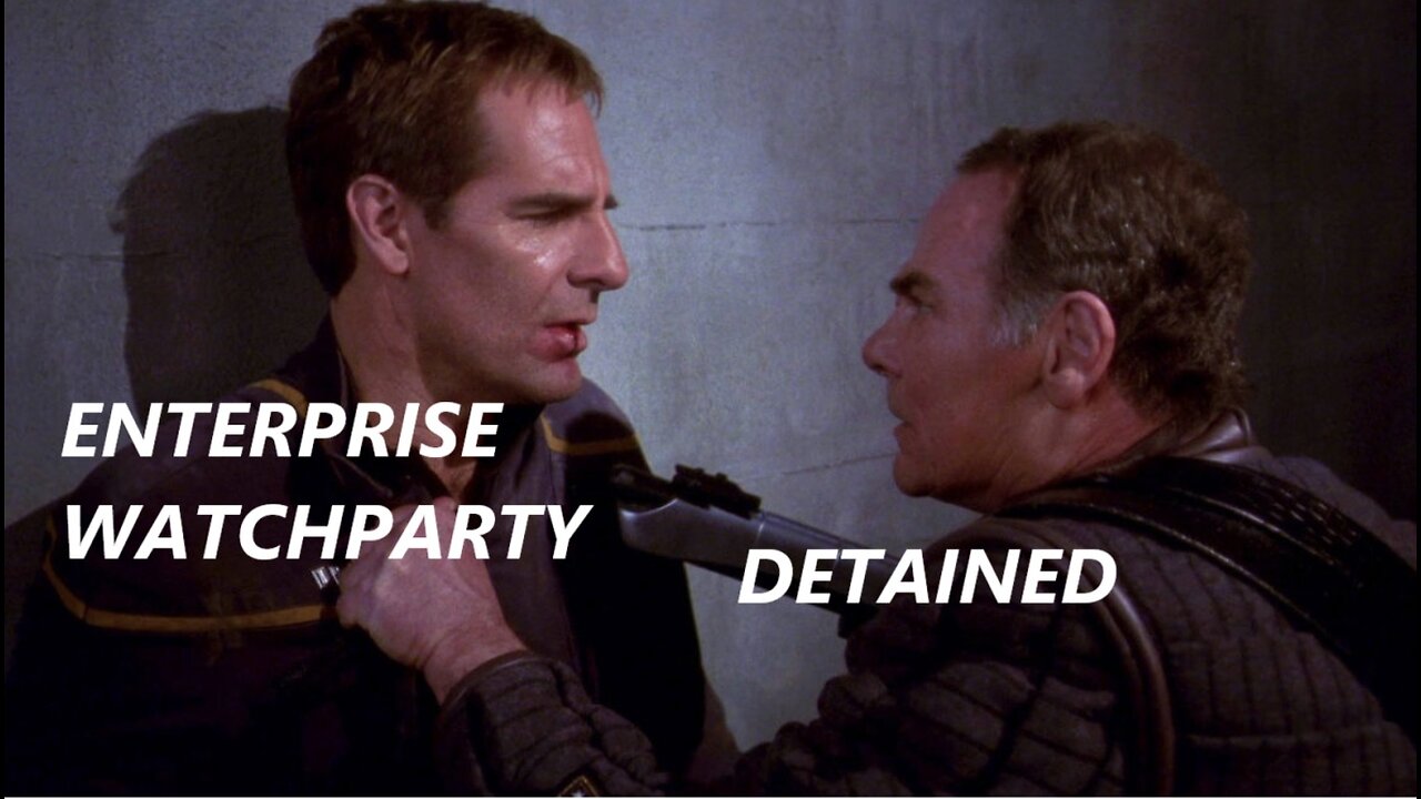ENTERPRISE WATCHPARTY - DETAINED