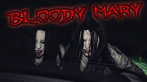 WARNING! NEVER SAY BLOODY MARY!! BLOODY MARY!! BLOODY MARY!! 3 TIMES!!!