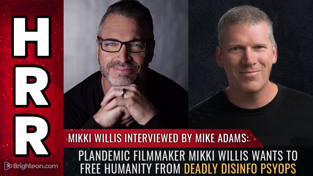 Plandemic filmmaker Mikki Willis wants to free humanity from deadly disinfo PSYOPS