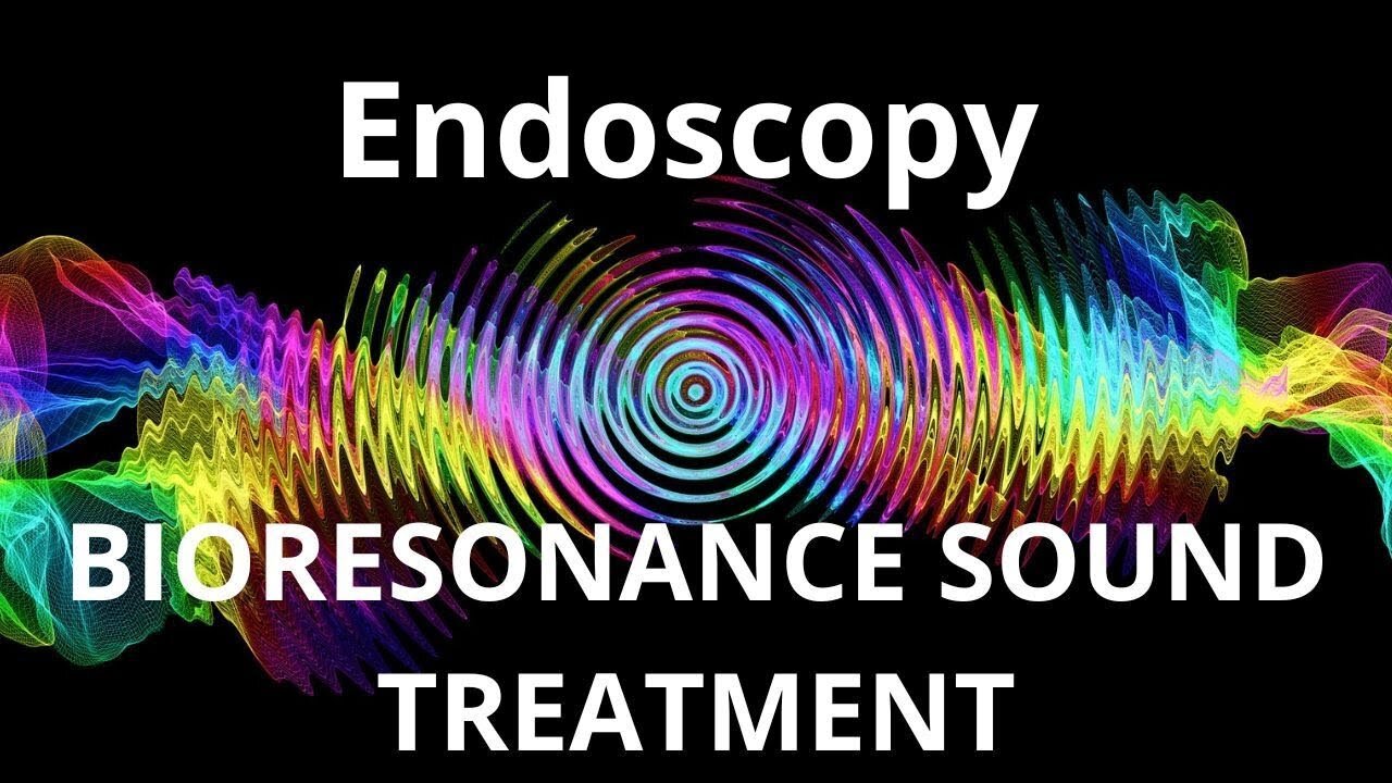 Endoscopy _ Sound therapy session _ Sounds of nature