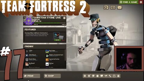 #77 Team Fortress 2 "Gay Ppl Are Super Manipulative" Christian Stone LIVE