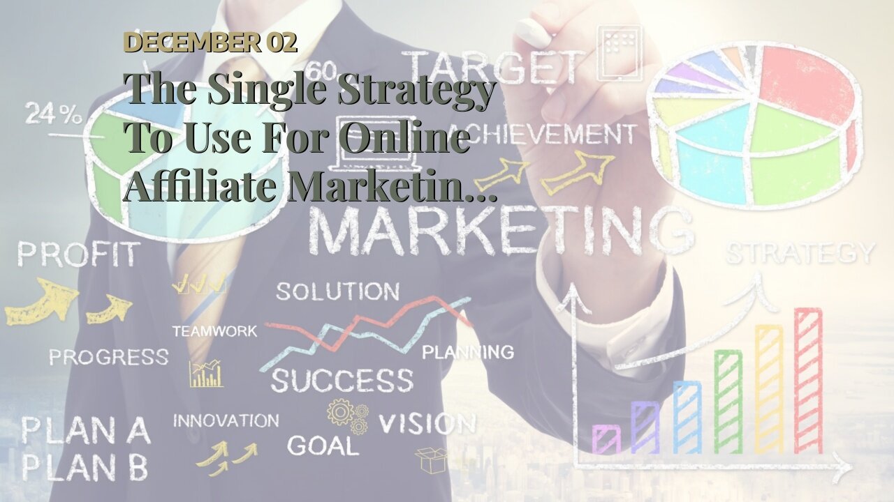 The Single Strategy To Use For Online Affiliate Marketing - ASA - CAP - Advertising Standards