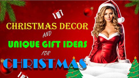 CHRISTMAS DECOR AND UNIQUE GIFT IDEAS FOR CHRISTMAS