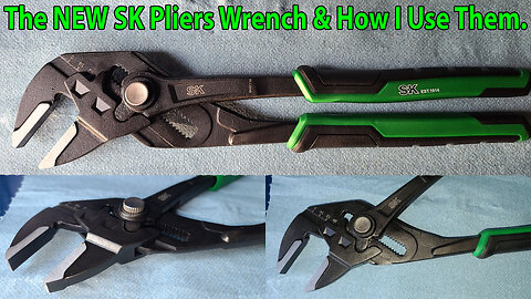 The NEW $23 SK Pliers Wrench and How I Use Them.