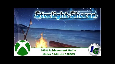 Starlight Shores 100% Achievement Guide Walkthrough Under 5 minutes - 1000gs on Xbox