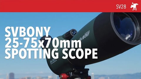SVBony SV28 25-75x70 Review