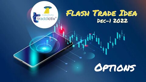 Flash UFO Trade Idea - OPTIONS | 2022 Dec-1 by #tradewithufos