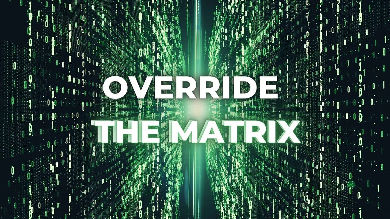 Override the Matrix 🤯