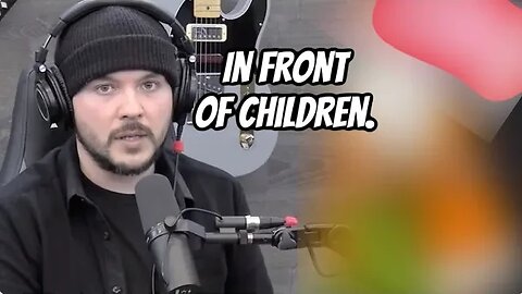 They did this in front of Children.