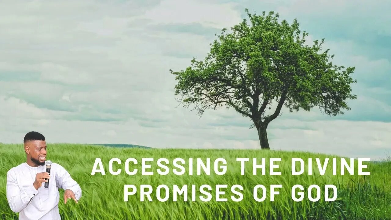 ACCESSING THE PROMISES OF GOD _ GODWIN PIUS