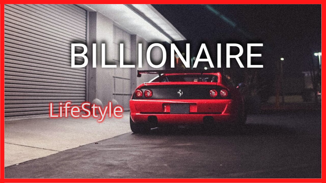 Life Of Billionaires 💲 | Rich Lifestyle Of Billionaires | #MOTIVATION​​ 15